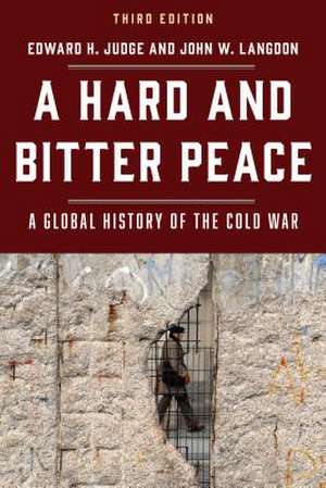 Hard and Bitter Peace de Edward H. Judge