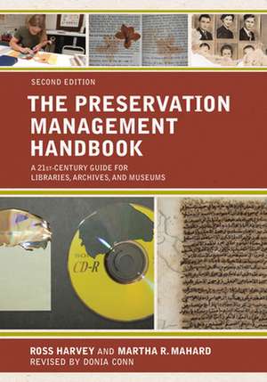 The Preservation Management Handbook: A 21st-Century Guide for Libraries, Archives, and Museums de Martha R. Mahard