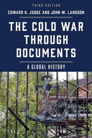 The Cold War through Documents de Edward H. Judge