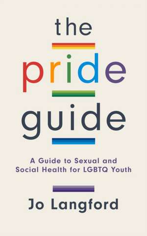 GUIDE TO SEXUAL HEALTH FOR LGBCB de Jo Langford