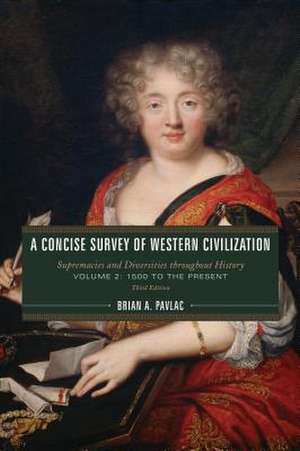 Concise Survey of Western Civilization de Brian A. Pavlac