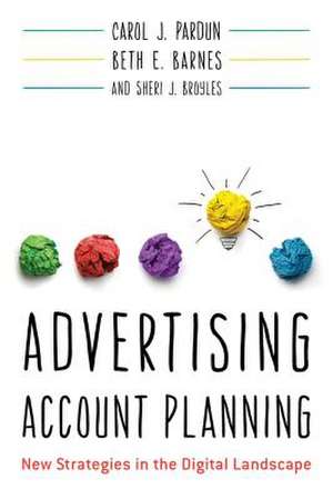 ADVERTISING ACCOUNT PLANNING ICB de Carol J. Pardun