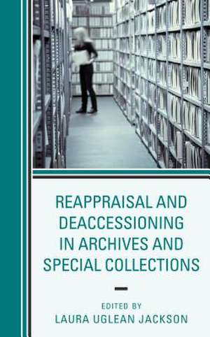 REAPPRAISAL DEACCESSION ARCHIVPB