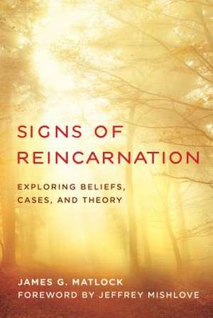 SIGNS OF REINCARNATION EVIDENCB de James G. Matlock