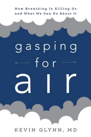 Gasping for Air de Kevin Glynn