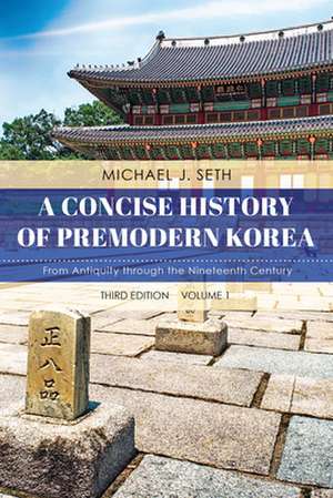 CONCISE HIST OF PREMODERN KOREPB de Michael J. Seth