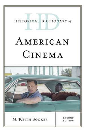 Historical Dictionary of American Cinema de M. Keith Booker