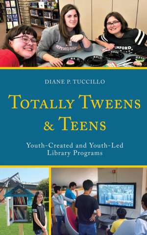 TOTALLY TWEENS AMP TEENS YOUTH de Diane P. Tuccillo