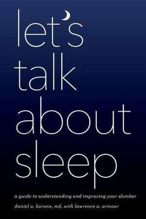 Let's Talk about Sleep de Daniel A. Barone