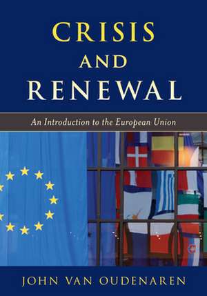 CRISIS AND RENEWAL AN INTRODUCCB de John Van Oudenaren