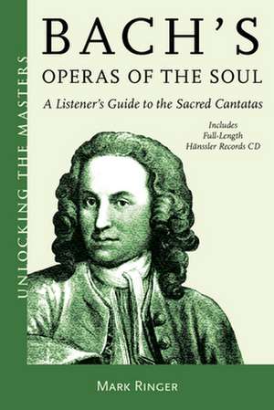 BACHS OPERAS OF THE SOULA LISPB de Mark Ringer