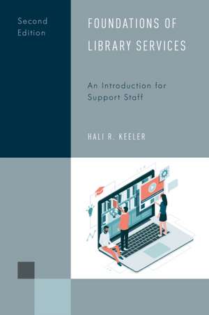 Foundations of Library Services de Hali R. Keeler