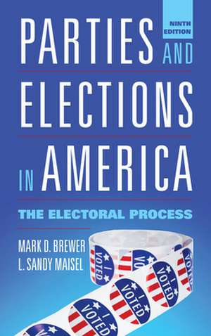 PARTIES AMP ELECTIONS IN AMERICAPB de L. Sandy Maisel