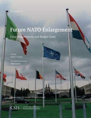 Future NATO Enlargement de Mark F Cancian