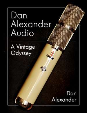 DAN ALEXANDER AUDIO A VINTAGECB de Dan Alexander