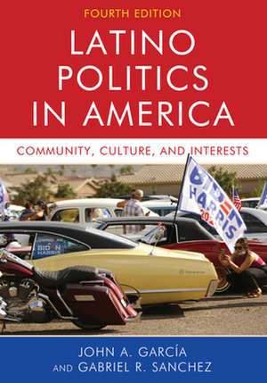 Latino Politics in America de Gabriel Ramon Sanchez