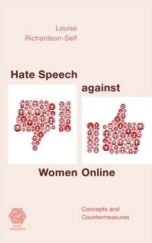 Richardson-Self, L: Hate Speech against Women Online de Louise Richardson-Self