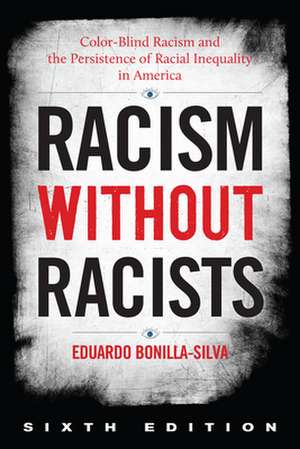 Racism without Racists de Eduardo Bonilla-Silva