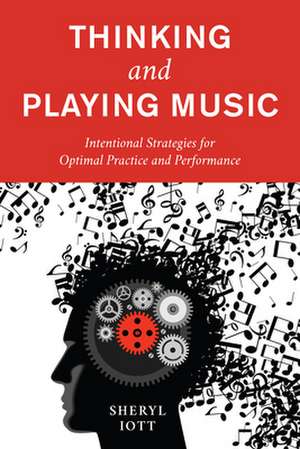 Thinking and Playing Music de Sheryl Iott