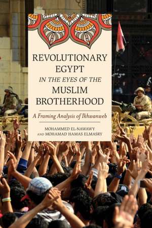 REVOLUTIONARY EGYPT EYES MUSLIM BROTHEP de Mohamad Hamas Elmasry