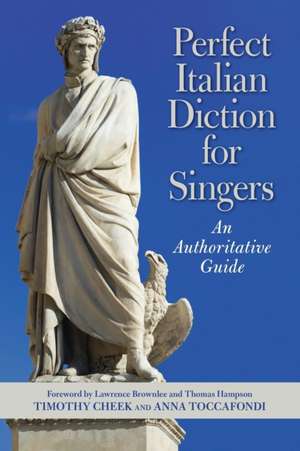 Perfect Italian Diction for Singers de Timothy Cheek