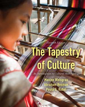 The Tapestry of Culture de Maxine Weisgrau