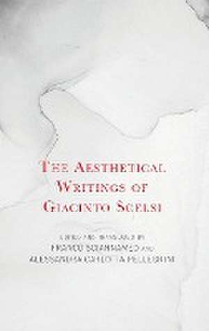 The Aesthetical Writings of Giacinto Scelsi