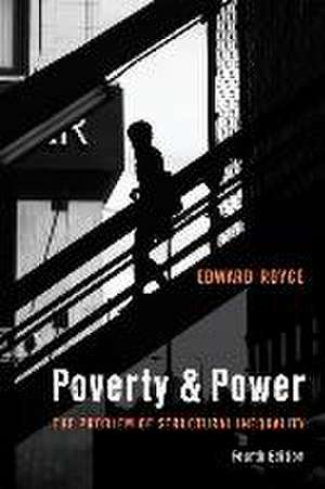Royce, E: Poverty and Power