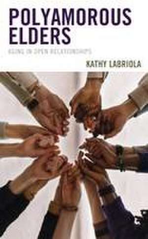 Polyamorous Elders de Kathy Labriola