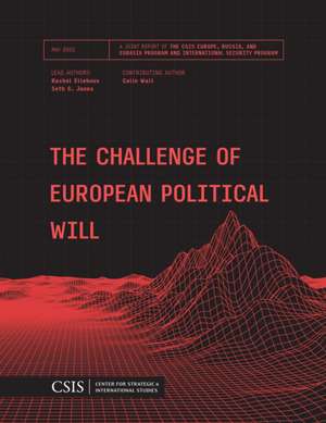 The Challenge of European Political Will de Rachel Ellehuus