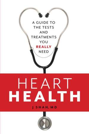 Heart Health de J. Shah