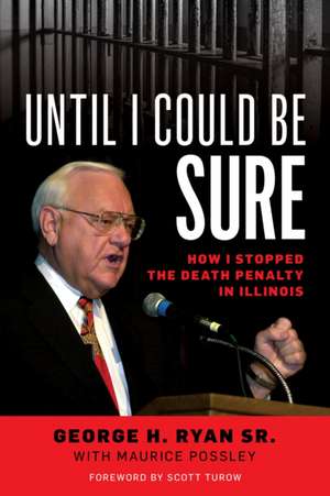 Until I Could Be Sure de George H. Ryan