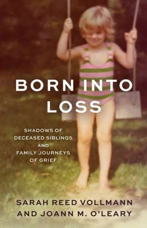 Born Into Loss de Sarah Reed Vollmann