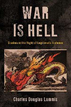 War Is Hell de Charles Douglas Lummis