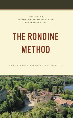The Rondine Method: A Relational Approach to Conflict de Franco Vaccari