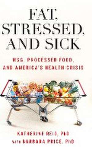 Fat, Stressed, and Sick de Katherine Reid