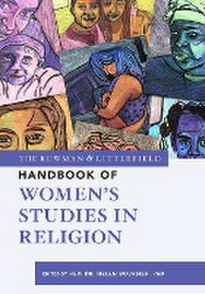 The Rowman & Littlefield Handbook of Women's Studies in Religion de Helen T. Boursier