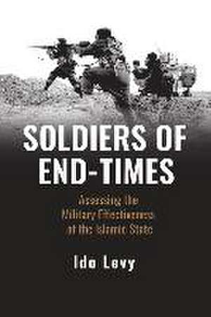 Levy, I: Soldiers of End-Times de Ido Levy