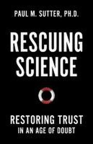 Rescuing Science de Paul M. Sutter