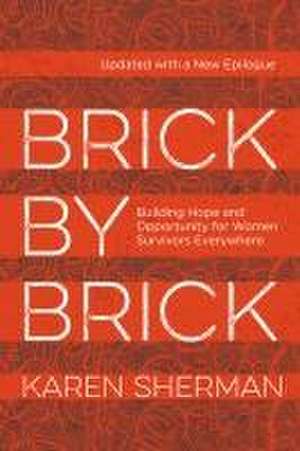 Brick by Brick de Karen Sherman