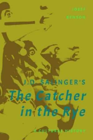 J. D. Salinger's The Catcher in the Rye de Josef Benson