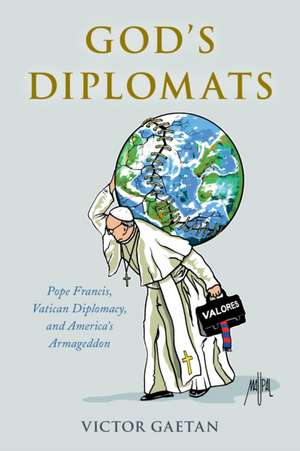 God's Diplomats de Victor Gaetan