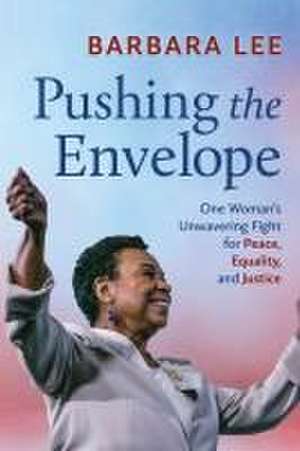 Pushing the Envelope de Barbara Lee