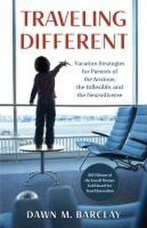 Traveling Different de Dawn M. Barclay