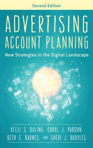 Boling, K: Advertising Account Planning de Sheri J. Broyles