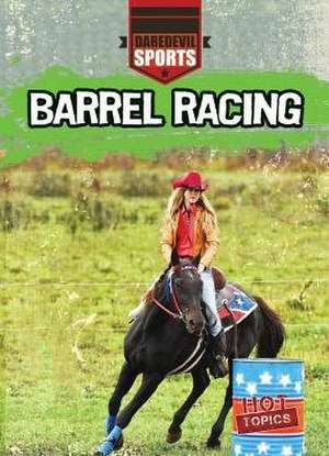 Barrel Racing de Garrison, Hal