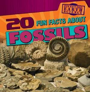 20 Fun Facts about Fossils de Janey Levy