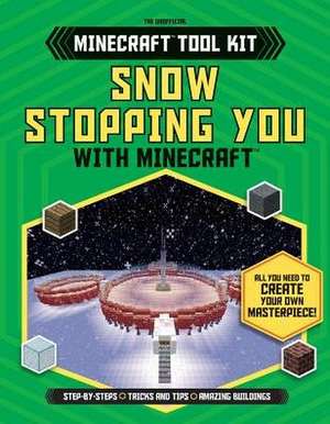 Snow Stopping You with Minecraft de Davey, Joey