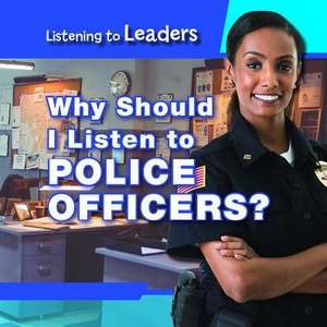 Why Should I Listen to Police Officers? de Christine Honders