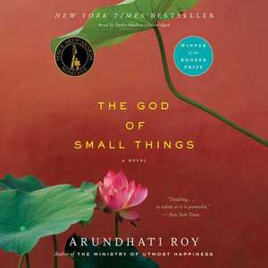 The God of Small Things de Arundhati Roy